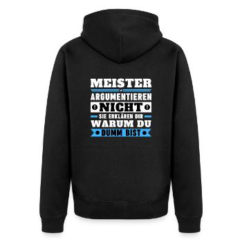 Meister argumentieren nicht - Unisex Premium Bio Zip Hoodie - Schwarz - Hinten - Nico (187cm)