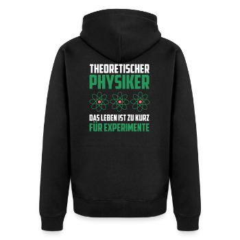 Theoretischer Physiker Physik lustige Geschenkidee - Unisex Premium Bio Zip Hoodie - Schwarz - Hinten - Nico (187cm)