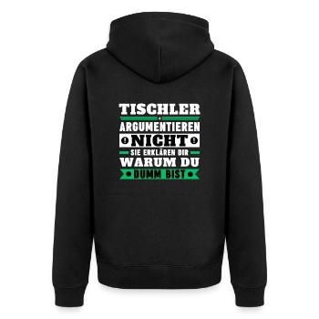Carpenters don't argue - Unisex Premium Organic Zip Hoodie - black - Back - Nico (187cm)