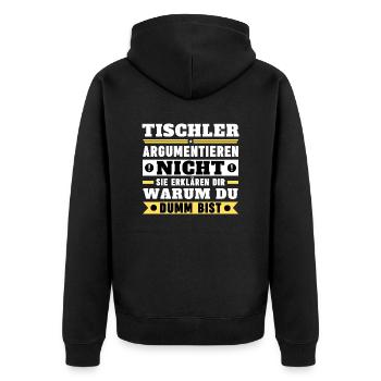Tischler argumentieren nicht - Unisex Premium Bio Zip Hoodie - Schwarz - Hinten - Nico (187cm)