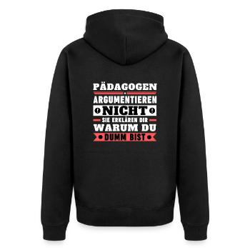 Pädagogen argumentieren nicht - Unisex Premium Bio Zip Hoodie - Schwarz - Hinten - Nico (187cm)