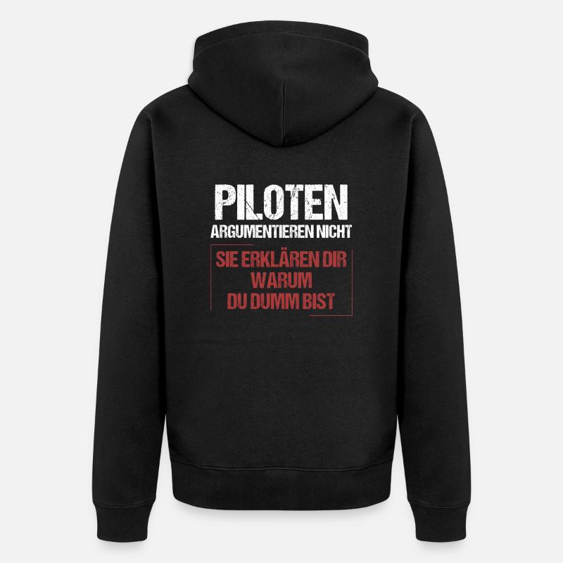 Piloten argumentieren nicht - Unisex Premium Bio Zip Hoodie - Schwarz