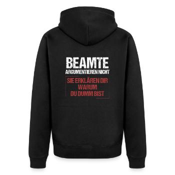 Beamte argumentieren nicht - Unisex Premium Bio Zip Hoodie - Schwarz - Hinten - Nico (187cm)