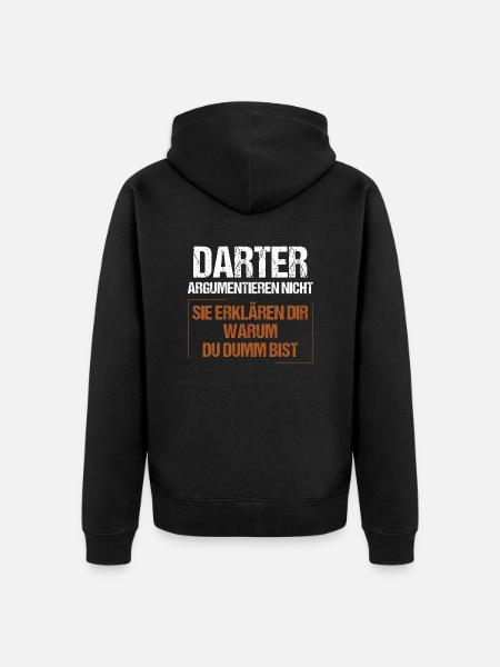 Darters don't argue - Unisex Premium Organic Zip Hoodie - black