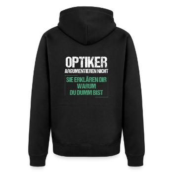 Opticians don't argue - Unisex Premium Organic Zip Hoodie - black - Back - Nico (187cm)