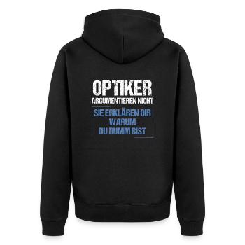 Opticians don't argue - Unisex Premium Organic Zip Hoodie - black - Back - Nico (187cm)
