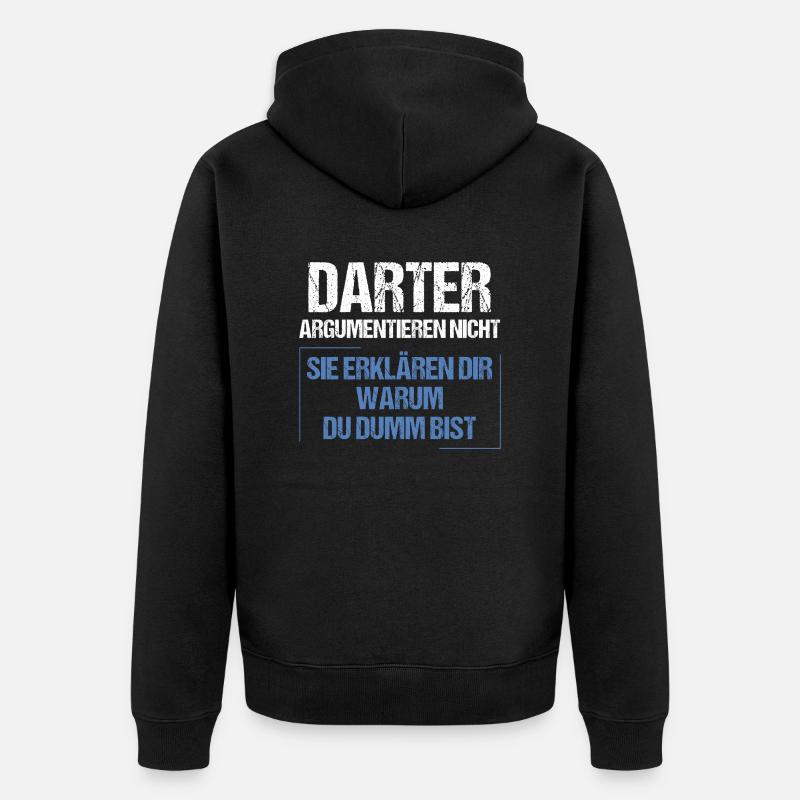 Darters don't argue - Unisex Premium Organic Zip Hoodie - black