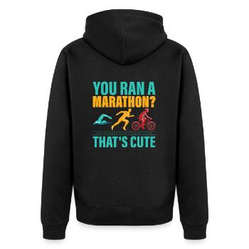 You ran a marathon? That's cute. Triathlete Triat - Unisex Premium Organic Zip Hoodie - black - Back - Nico (187cm)