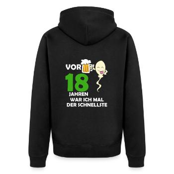 Vor 18 Jahren war ich mal der Schnellste - Unisex Premium Bio Zip Hoodie - Schwarz - Hinten - Nico (187cm)