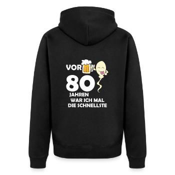 Vor 80 Jahren war ich mal die Schnellste - Unisex Premium Bio Zip Hoodie - Schwarz - Hinten - Nico (187cm)