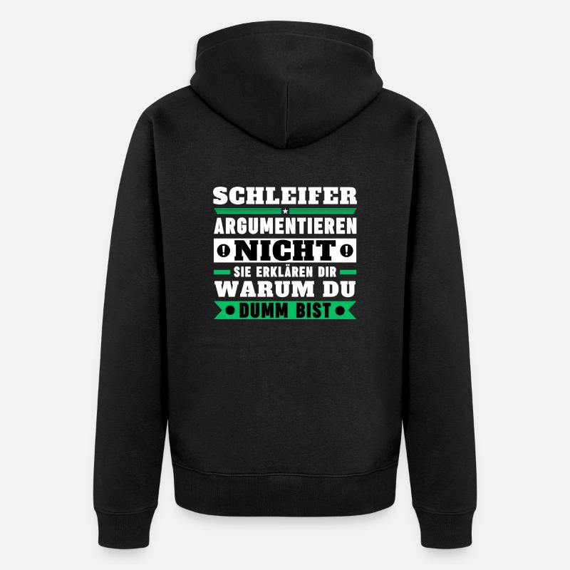 Schleifer argumentieren nicht - Unisex Premium Bio Zip Hoodie - Schwarz