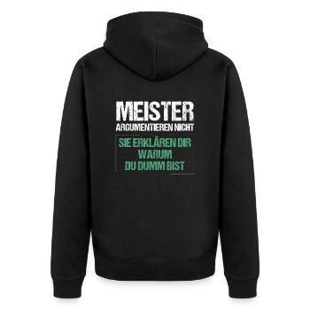 Meister argumentieren nicht - Unisex Premium Bio Zip Hoodie - Schwarz - Hinten - Nico (187cm)