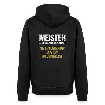Meister argumentieren nicht - Unisex Premium Bio Zip Hoodie - Schwarz - Hinten - Nico (187cm)
