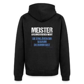 Meister argumentieren nicht - Unisex Premium Bio Zip Hoodie - Schwarz - Hinten - Nico (187cm)