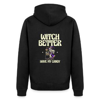 Witch Better My Candy, Halloween Humor - Unisex Premium Organic Zip Hoodie - black - Back - Nico (187cm)