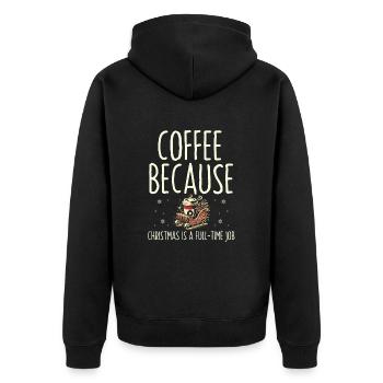 Kaffee, weil Weihnachten Vollzeitjob ist, Feiertag - Unisex Premium Bio Zip Hoodie - Schwarz - Hinten - Nico (187cm)
