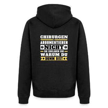 Surgeons don't argue - Unisex Premium Organic Zip Hoodie - black - Back - Nico (187cm)