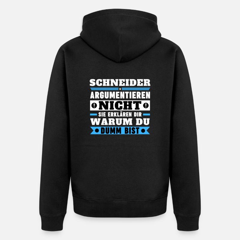 Tailors don't argue - Unisex Premium Organic Zip Hoodie - black