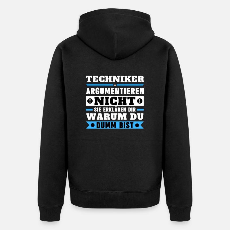 Technicians don't argue - Unisex Premium Organic Zip Hoodie - black