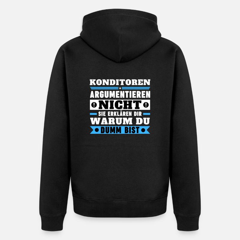 Konditoren argumentieren nicht - Unisex Premium Bio Zip Hoodie - Schwarz
