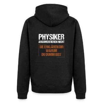 Les physiciens ne discutent pas - Veste à capuche bio Premium Unisexe - noir - Dos - Nico (187cm)
