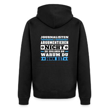 Journalists don't argue - Unisex Premium Organic Zip Hoodie - black - Back - Nico (187cm)