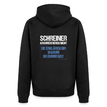 Schreiner argumentieren nicht - Unisex Premium Bio Zip Hoodie - Schwarz - Hinten - Nico (187cm)
