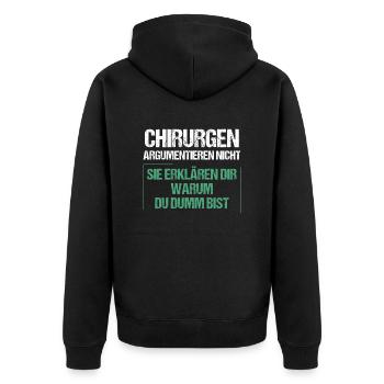 Surgeons don't argue - Unisex Premium Organic Zip Hoodie - black - Back - Nico (187cm)