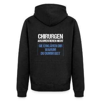 Surgeons don't argue - Unisex Premium Organic Zip Hoodie - black - Back - Nico (187cm)