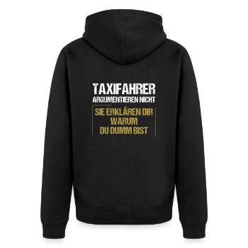 Taxifahrer argumentieren nicht - Unisex Premium Bio Zip Hoodie - Schwarz - Hinten - Nico (187cm)