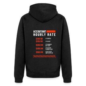 Accountant Hourly Rate - Accountant Funny Gift - Unisex Premium Organic Zip Hoodie - black - Back - Nico (187cm)