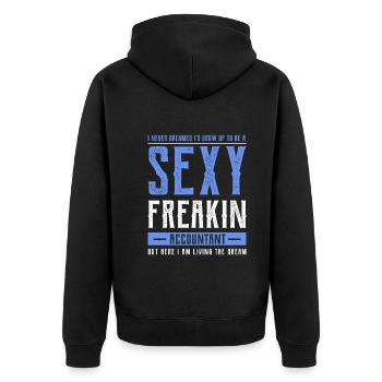 I Never Dreamed I'd Grow Up To Be A Sexy Freakin' - Unisex Premium Organic Zip Hoodie - black - Back - Nico (187cm)