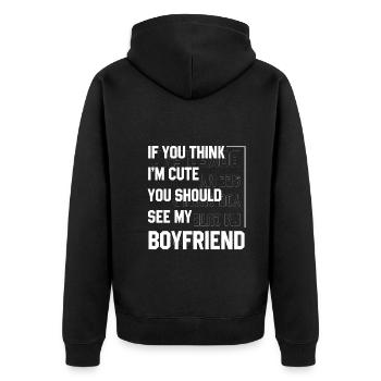 If You Think I'm Cute You Should See My Boyfriend - Unisex Premium Organic Zip Hoodie - black - Back - Nico (187cm)