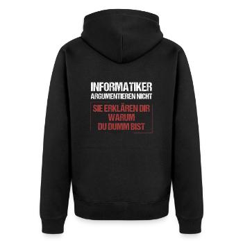 Informatiker argumentieren nicht - Unisex Premium Bio Zip Hoodie - Schwarz - Hinten - Nico (187cm)