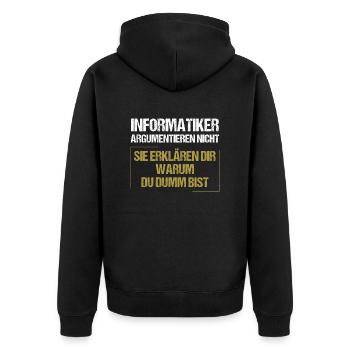Informatiker argumentieren nicht - Unisex Premium Bio Zip Hoodie - Schwarz - Hinten - Nico (187cm)