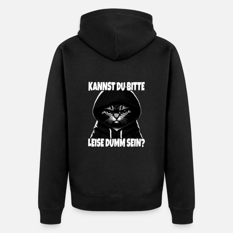 Spruch Lustig Katze Kannst du leise dumm sein? - Unisex Premium Bio Zip Hoodie - Schwarz