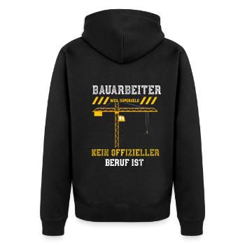 Bauarbeiter Weil Superheld Kein... - Unisex Premium Bio Zip Hoodie - Schwarz - Hinten - Nico (187cm)