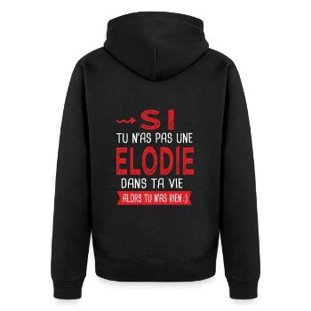 Elodie Si tu nas pas une Elodie dans ta vie Humour - Veste à capuche bio Premium Unisexe - noir - Dos - Nico (187cm)