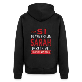 Sarah Si tu n as pas un sarah dans ta vie Humour - Veste à capuche bio Premium Unisexe - noir - Dos - Nico (187cm)