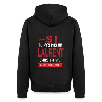 Laurent Si tu n as pas un Laurent Cadeau Humour - Veste à capuche bio Premium Unisexe - noir - Dos - Nico (187cm)