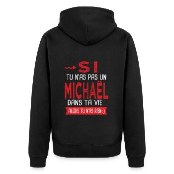 Michaël Si tu n as pas un michael dans ta vie - Veste à capuche bio Premium Unisexe - noir - Dos - Nico (187cm)