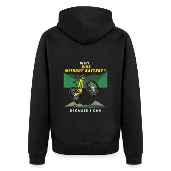 Mountain Bike Fahrrad, Warum ich ohne Akku fahre? - Unisex Premium Bio Zip Hoodie - Schwarz - Hinten - Nico (187cm)