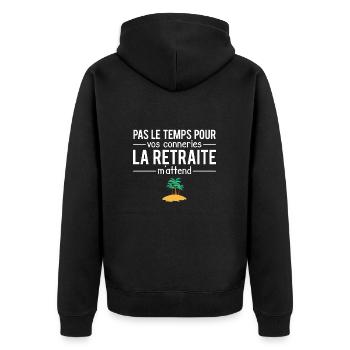 Pas le temps la retraite m'attend retraité humour - Veste à capuche bio Premium Unisexe - noir - Dos - Nico (187cm)