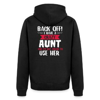 I Have a Crazy Aunt - Unisex Premium Bio Zip Hoodie - Schwarz - Hinten - Nico (187cm)