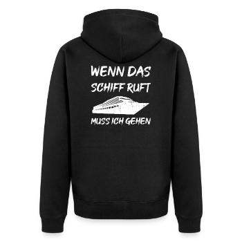 Wenn das Schiff ruft muss ich gehen - Unisex Premium Bio Zip Hoodie - Schwarz - Hinten - Nico (187cm)