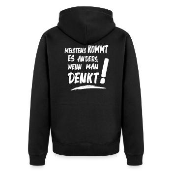 Meistens kommt es anders wenn man denkt! Spruch - Unisex Premium Bio Zip Hoodie - Schwarz - Hinten - Nico (187cm)