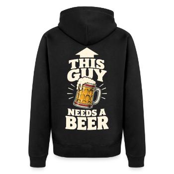 This Guy Needs a Beer – Bier Spruch - Unisex Premium Bio Zip Hoodie - Schwarz - Hinten - Nico (187cm)
