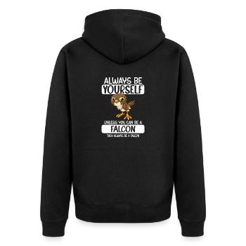 Soyez toujours vous-même à moins que vous ne puissiez être un faucon - Veste à capuche bio Premium Unisexe - noir - Dos - Nico (187cm)