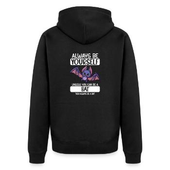 Always Be Yourself Unless You Can Be A Bat - Unisex Premium Organic Zip Hoodie - black - Back - Nico (187cm)