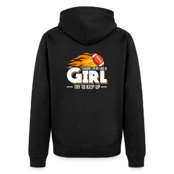 I Know I Play Like A Girl Try To Keep Up Football - Unisex Premium Bio Zip Hoodie - Schwarz - Hinten - Nico (187cm)